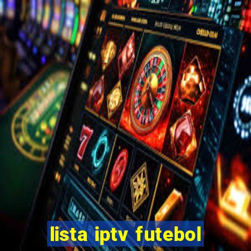 lista iptv futebol